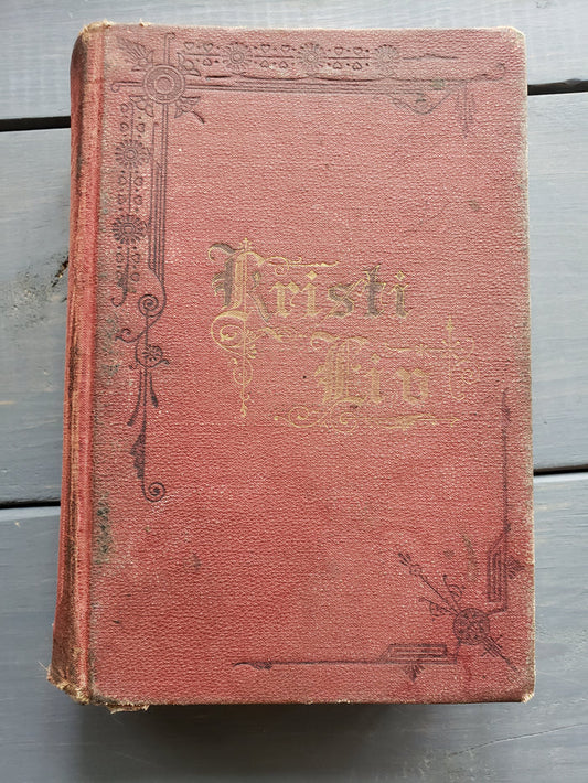 (1888) Life Of Christ - Danish (Kristi Liv) By E. G. White