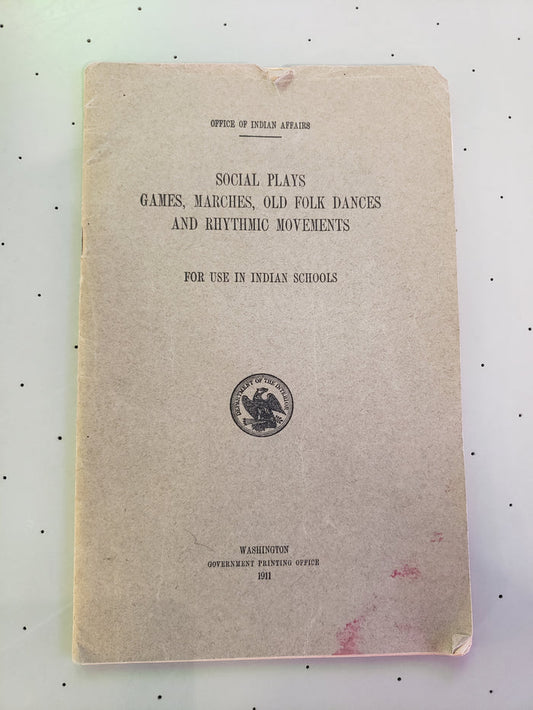 1911 Office of Indian Affairs Social Plays book