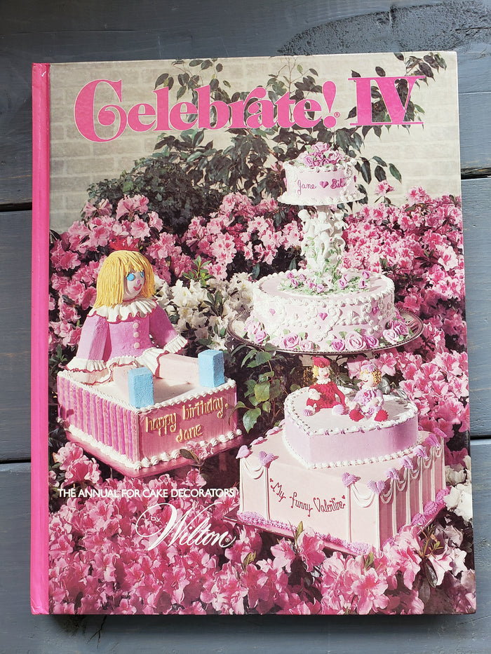 Celebrate! IV Wilton cake decorating book