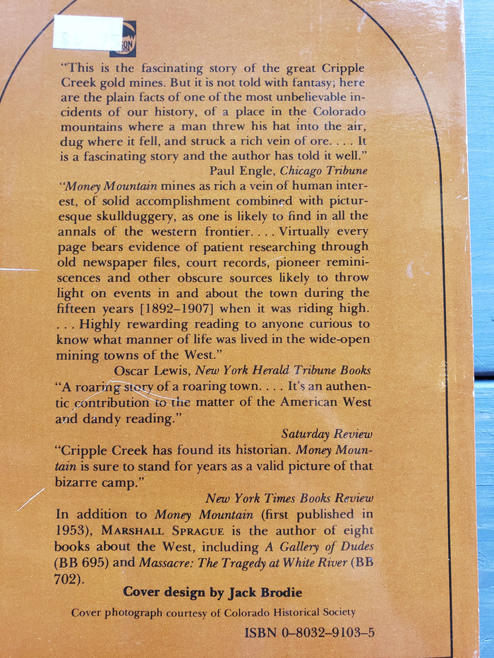 Money Mountain The Story of Cripple Creek Gold by Marshall Sprague