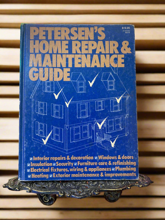 Petersen's Home Repair & Maintenance Guide by Allen D. Bragdon Publishers
