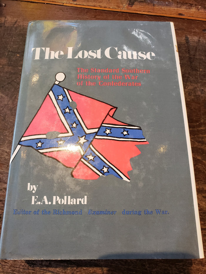 The Lost Cause by E.A. Pollard