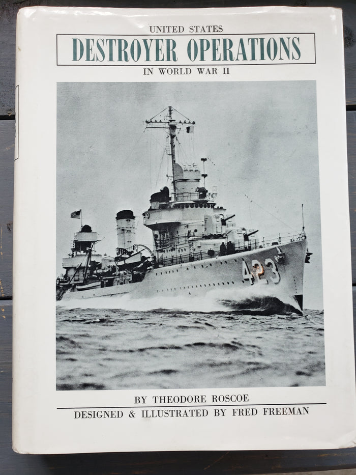 United States Destroyer Operations in World War II by Theodore Roscoe